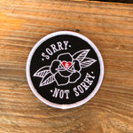 SORRY NOT SORRY Logo Patch